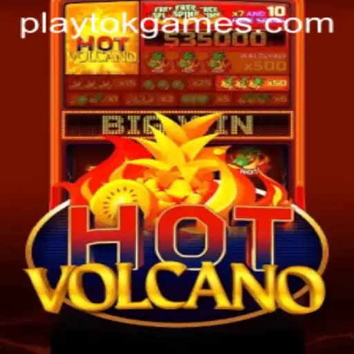 HotVolcano: Dive into the Blazing Adventure with PlayTok