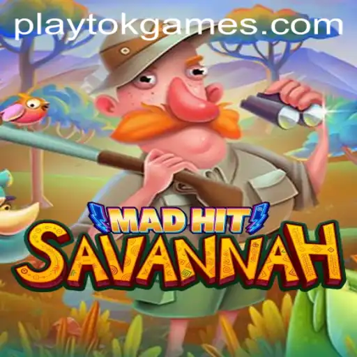 MadHitSavannah: Exploring the Wild Intersection of Adventure and Strategy with PlayTok